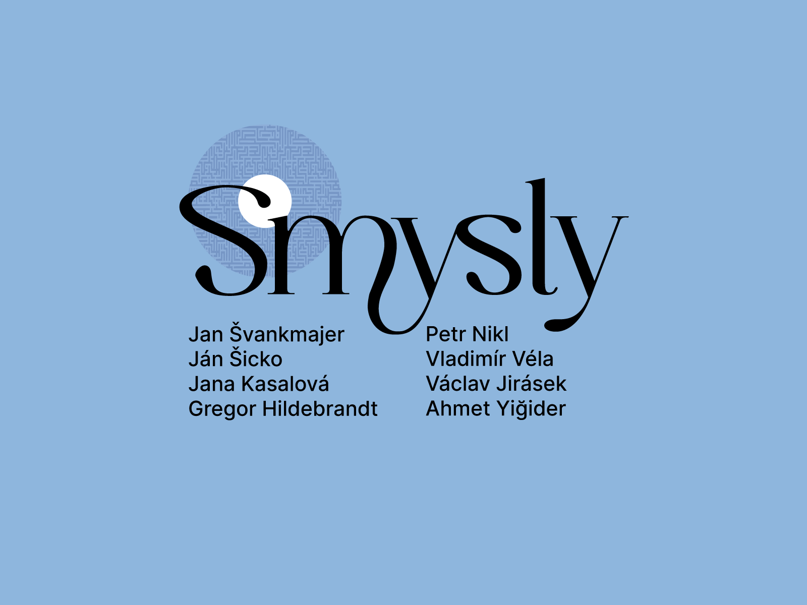 Smysly / Senses